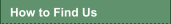 How to Find Us